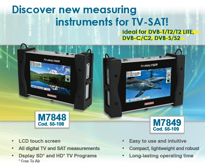 Discover new measuring instruments for TV-SAT! Ideal for DVB-T/T2/T2 LITE, DVB-C/C2, DVB-S/S2.