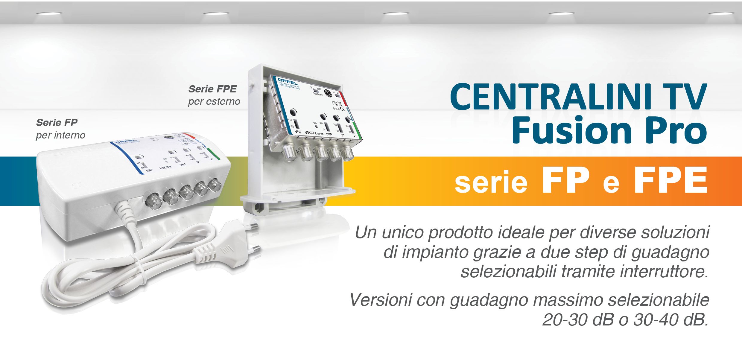 Centralini serie Fusion Pro. FP per interno e FPE per esterno
