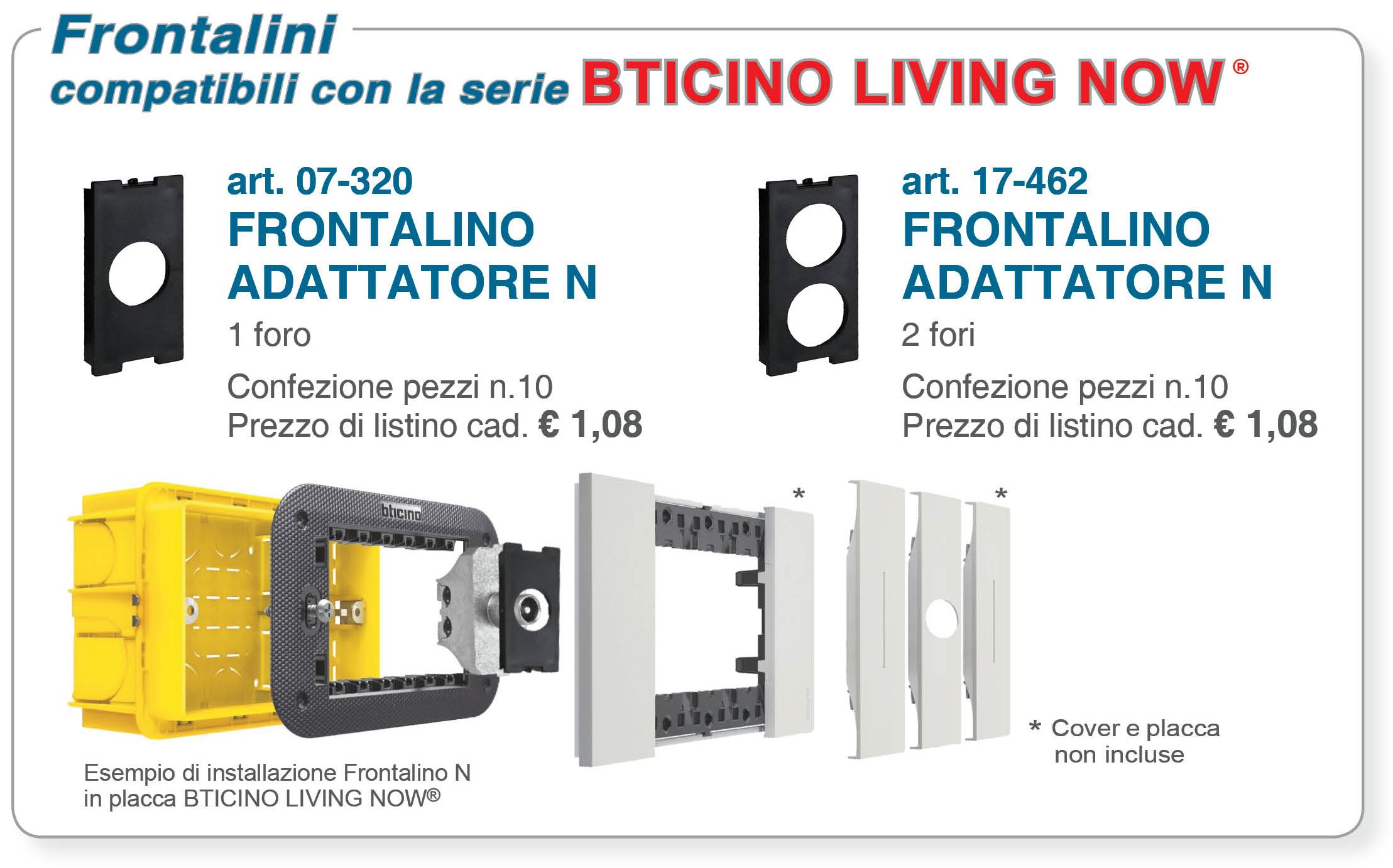 Frontalini adattatori N compatibili con la serie BTICINO LIVING NOW