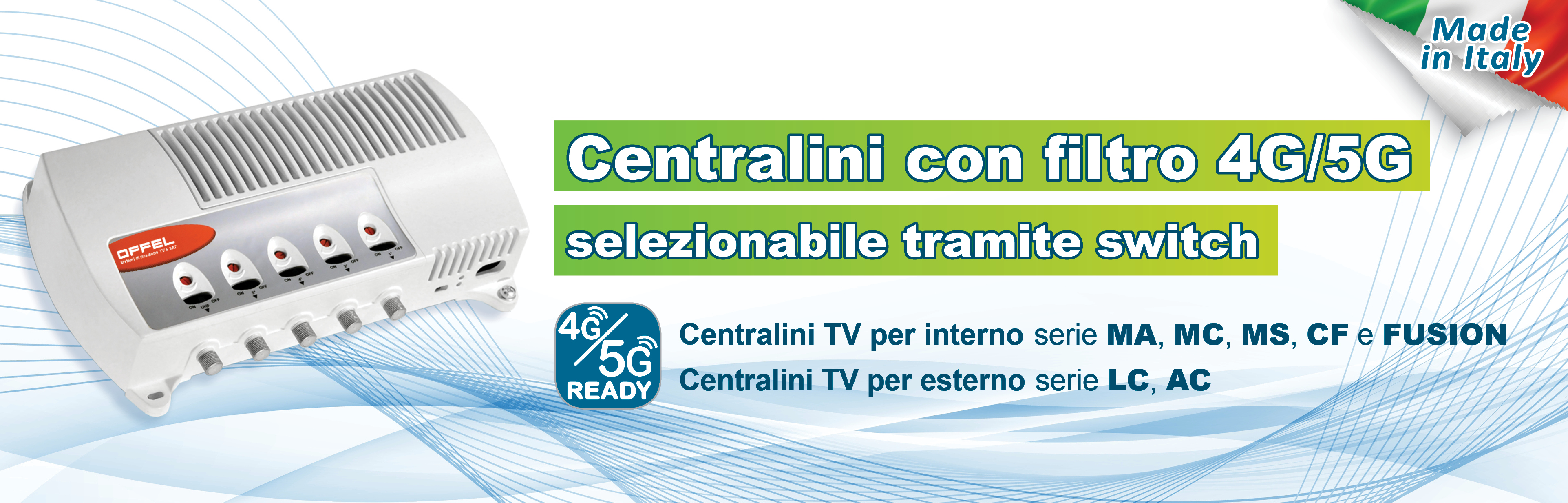 Centralini con filtro 4G/5G selezionabile tramite interruttore